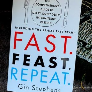 Fast. Feast. Repeat. By Gin Stephens